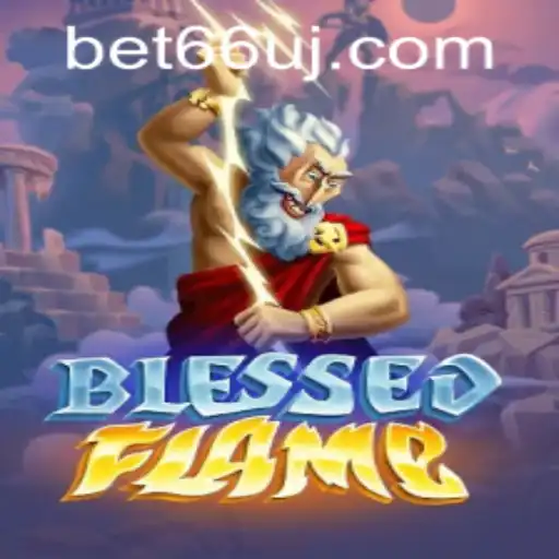 Dive into the World of BlessedFlame: An Epic Gaming Adventure