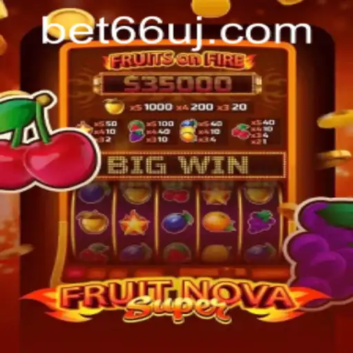 Exploring the Exciting World of FruitNovaSuper