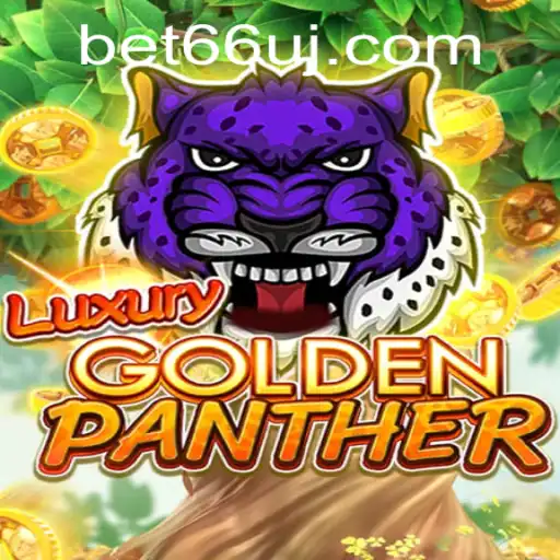 Exploring the Thrills of LUXURYGOLDENPANTHER: A Detailed Guide