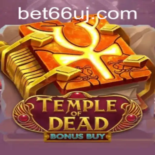 Exploring the Mystical World of TempleofDeadBonusBuy and Understanding 66uj PH Login
